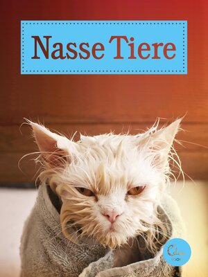 cover image of Nasse Tiere